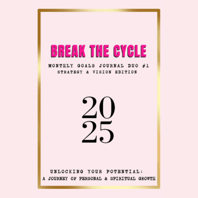 Break The Cycle ~ Monthly Goals Journal (Dated)